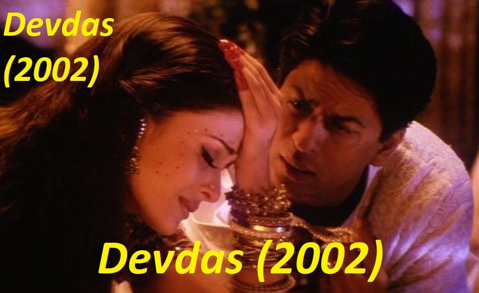 Shahrukh Khan and Aishwarya Rai in Devdas (2002)