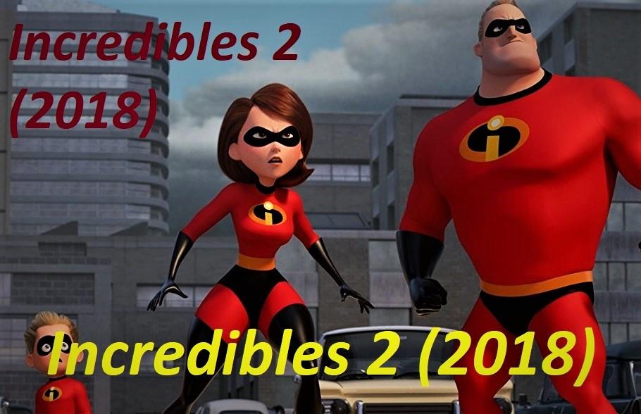 Poster of the best animation movie Incredibles 2 (2018).